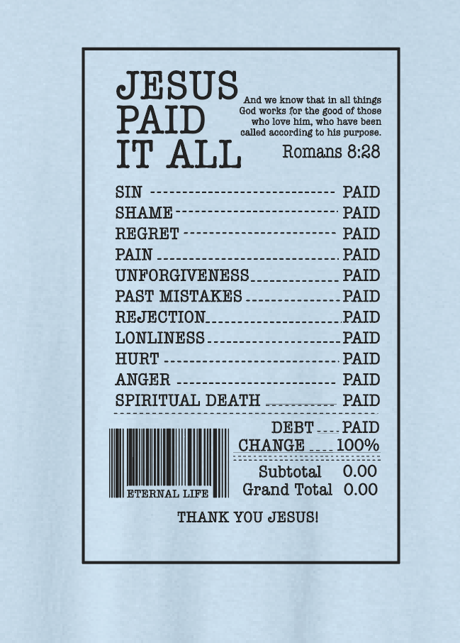 Jesus Paid it All: Basic S/S T-shirt (lt blue)