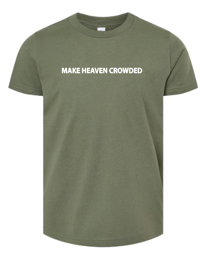 Heaven Crowded Design BellaCanvas S/S T-shirt (mil green) – CCS Jr Class