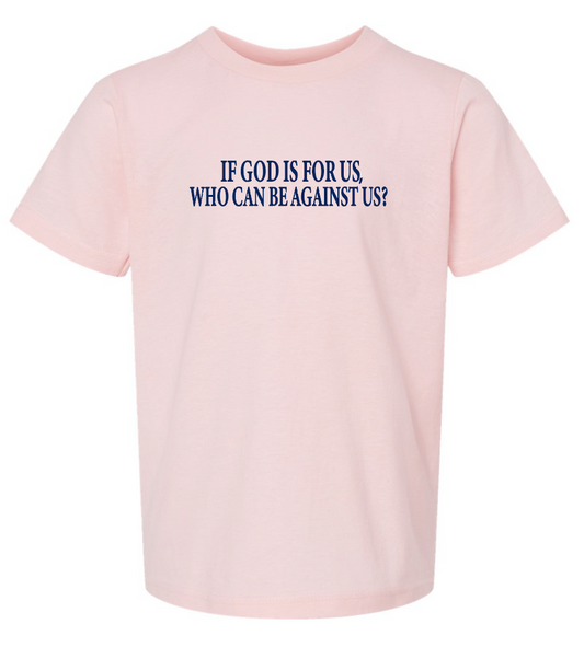 If God is For Us Tultex S/S T-shirt (pink)