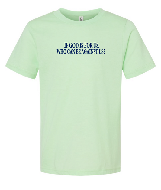If God is For Us Tultex S/S T-shirt (mint)