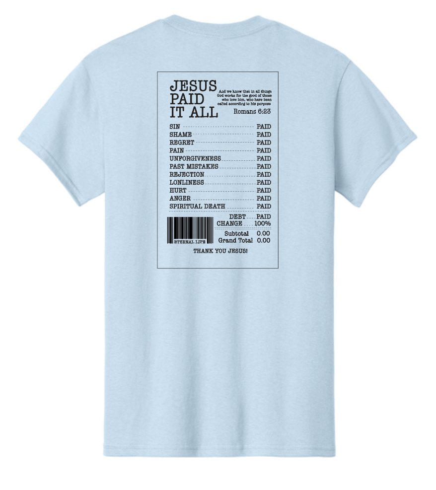 Jesus Paid it All: Basic S/S T-shirt (lt blue)