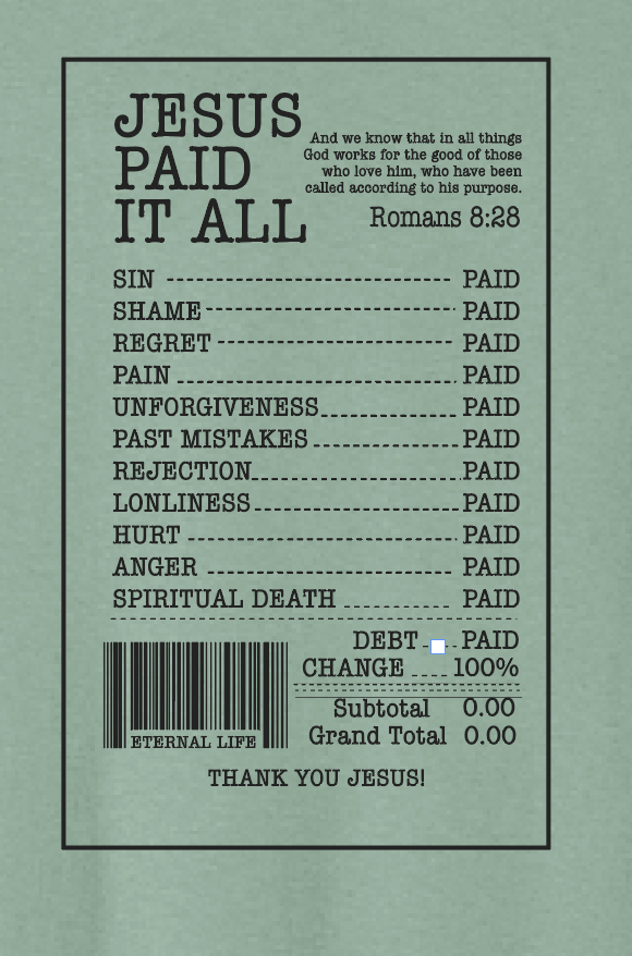 Jesus Paid it All: Basic S/S T-shirt (green)